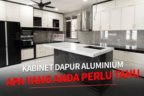 Apa Yang Perlu Anda Tahu Mengenai Kabinet Dapur Aluminium Apa Yang Perlu Anda Tahu Mengenai Kabinet Dapur Aluminium